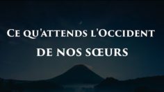 Ce quattends lOccident de nos sœurs – Shaykh Al Fawzan