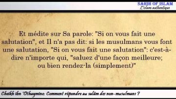 Comment répondre au salâm des non musulmans ? -Cheikh ibn Othaymine-