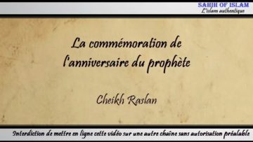 La commémoration de lanniversaire du prophète – Cheikh Raslan