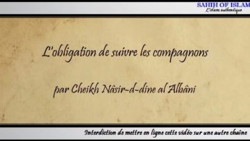 Lobligation de suivre les compagnons -Cheikh al Albani