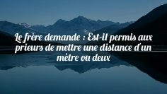 Prier en groupe en laissant un mètre entre les prieurs.Cheikh Souleyman Rouhayli