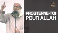 Prosterne-toi pour Allah ! | Chaykh Raslan