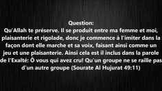 Puis-je imiter ma femme pour plaisanter ? – Sheikh Oubayd Al-Jabiri