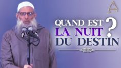 Quand est la Nuit du Destin ? | Chaykh Raslan