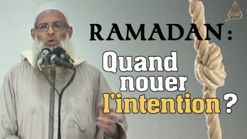 Quand faut-il nouer lintention de jeûner le mois de Ramadan ? | Chaykh Raslan