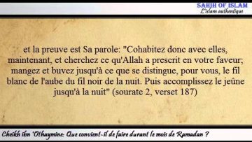Que convient-il de faire durant le mois de Ramadan ? – Cheikh ibn Othaymine