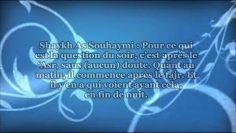 Quel est temps approprié pour les Adhkars du matin et du soir ? – Sheikh Souhaymi