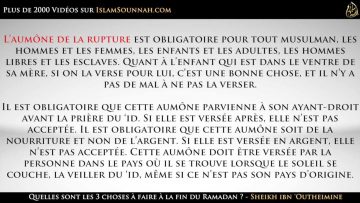 Quelles sont les 3 choses à faire à la fin du Ramadan ? – Sheikh ibn Outheimine