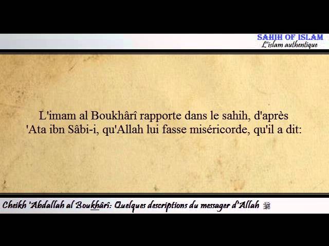 Quelques descriptions du messager dAllah – Cheikh Abdallah Boukhârî