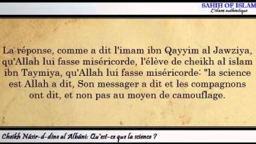 Quest ce que la science ? – Sheikh Al Albani
