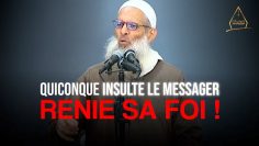 Quiconque insulte le Messager renie sa foi ! | Chaykh Raslan