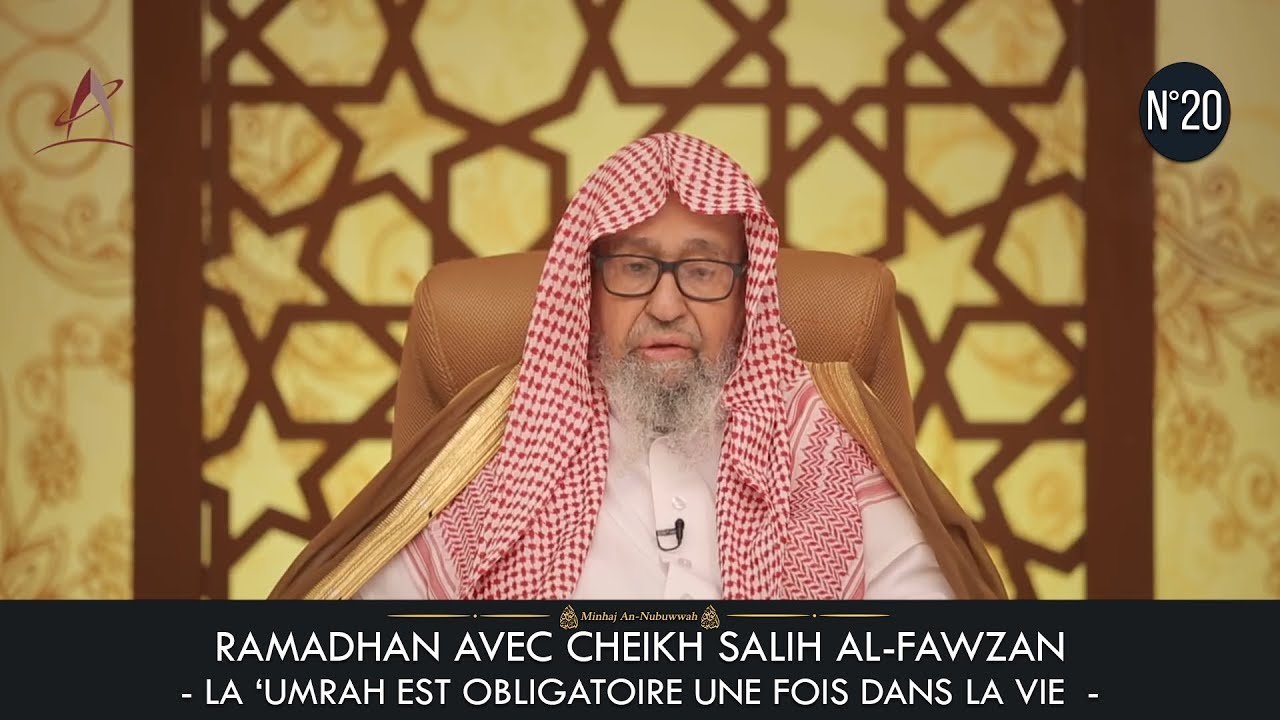 Ramadhan avec Cheikh Salih Al-Fawzan N°16 – La prière –
