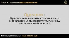 Rattraper le Witr après Al-Fajr ? – Sheikh Outhman As-Salimi