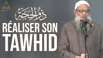 Réaliser son Tawhid | Chaykh Raslan