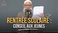 Rentrée scolaire : conseil aux jeunes | Chaykh Raslan