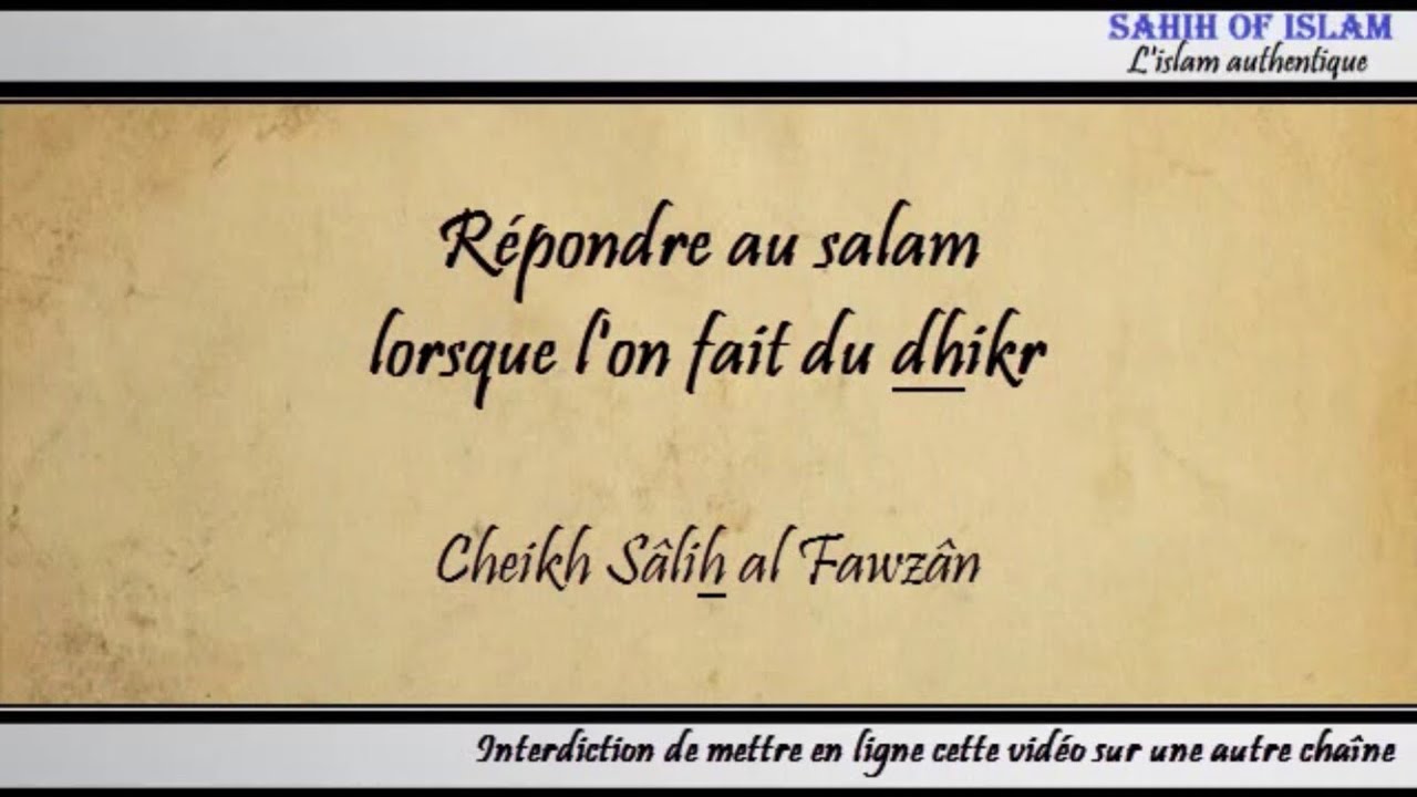 Répondre au salam lorsque lon fait du dhikr – Cheikh Sâlih al Fawzân