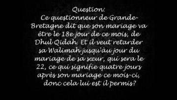 Retarder Al Walima (Repas de mariage) — Sheikh Mouhammed Ibn Hadi