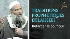 Retarder le Souhoûr | Chaykh Raslan