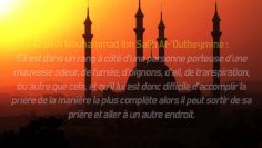 Séloigner de celui qui sent mauvais pendant la prière – Sheikh ibn Outheimine