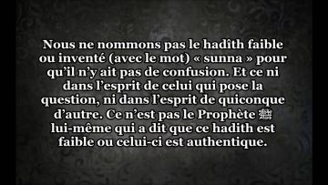 Si la Sounnah est révélation, alors pourquoi y trouve t-on du faible ? – Sheikh Souhaymi
