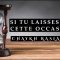 Si tu laisses filer cette occasion… – Chaykh Raslan