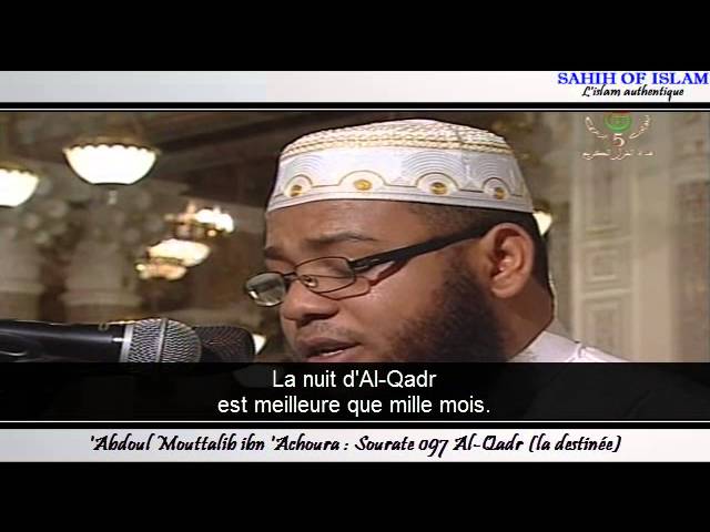 Sourate n°097 : Al Qadr [la destinée]