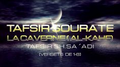 TAFSIR SA ´ADI LA CAVERNE (AL-KAHF) V1-8.