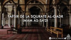 Tafsir Sourate Al-Qadr – Imam As-Sadi