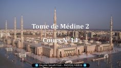 Tome de Médine 2 – Cours N°14