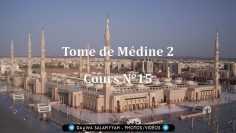 Tome de Médine 2 – Cours N°15