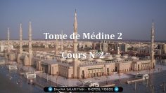 Tome de Médine 2 – Cours N°2