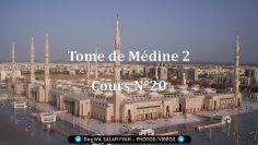 Tome de Médine 2 – Cours N°20