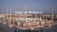 Tome de Médine 2 – Cours N°22 et 23
