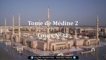 Tome de Médine 2 – Cours N°31