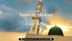 Tome de Médine – Cours N°3a