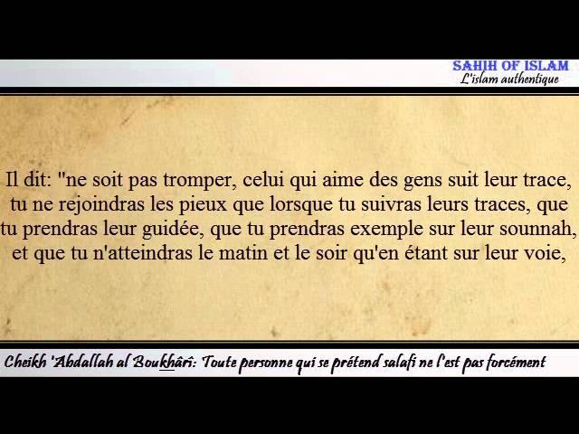 Toute personne qui se prétend salafi ne lest pas forcément – Cheikh Abdallah Boukhârî