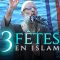 Trois fêtes en Islam ! | Chaykh Raslan