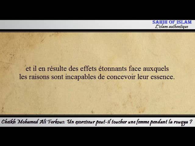 Un exorciseur peut il toucher une femme pendant la rouqya ? – Cheikh Mohamed Ali Ferkous