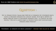 Vendredi  le sermon en deux langues ? – Sheikh Abd Allah Al-Adani