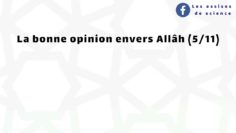 La bonne opinion envers Allâh (5/11)  | cheikh AbdelAzîz bin AbdiLlâh Âl-Sheikh حفظه الله