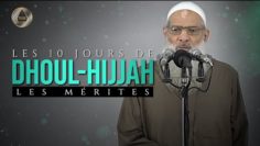 Les dix jours de Dhoul-Hijjah : les mérites | Chaykh Raslan