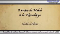 A propos du Mahdi (et des Qadianiyya/Ahmadiyya) – Cheikh al Albânî