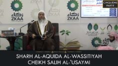 SHARH AL-AQUIDA AL-WASSITIYAH – Cheikh Salih Al-Usaymi (Cinquième Partie)