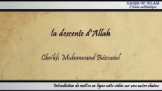La descente dAllah – Cheikh Muhammad Bâzmoul