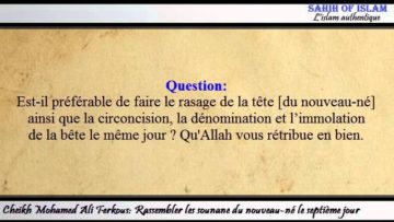 Rassembler les sounane du nouveau né le septième jour – Cheikh Mohamed Ali Ferkous