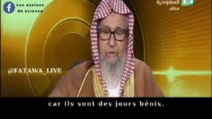 Quelles œuvres accomplir durant les dix de dhî l-hidja ? Sheykh Saleh Al-Fawzan حفظه الله