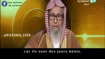 Quelles œuvres accomplir durant les dix de dhî l-hidja ? Sheykh Saleh Al-Fawzan حفظه الله