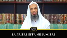 LA PRIÈRE EST UNE LUMIÈRE – Shaykh Khalid Ismail