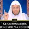  » Ce coronavirus, moi je ne suis pas concerné » – Shaykh Aziz Farhan Al Anzi