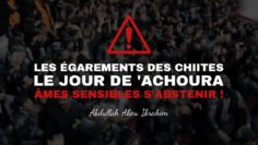 Les égarements des chiites le jour de achoura | Abdullah Abou Ibrahim